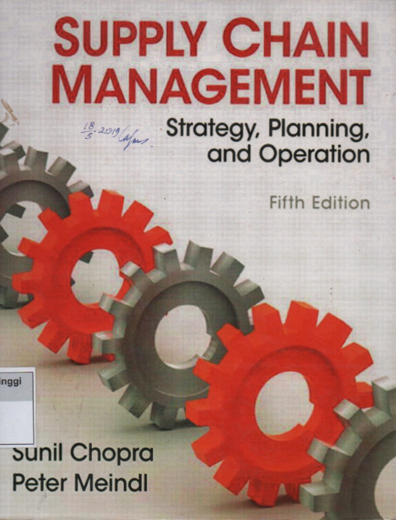 Supply Chain Management : Strategy, Planing and Operation