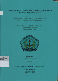Laporan Praktik Kerja Prodi Permesinan Kapal : Perawatan turbin UAP Type B6- R4-R Di PT.Empower Indonesia Resources