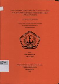 Laporan Praktik Kerja Prodi Studi Nautika : Evaluasi kinerja sistem navigasi pada Tugboat super 88 di PT.Aulia Prima Suksesraya untuk meningkatkan akurasi dan efisiensi