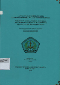 Laporan Praktik Kerja Prodi Permesinan Kapal : Perawatan generator tipe MAN 9L28/32 ( 9 Silinder Inline )pda PT PLN ( Persero ) kecamatan ibu Halmahera Barat