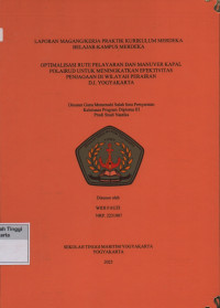 Laporan Praktik Kerja Prodi Studi Nautika : Optimalisasi rute pelayaran dan manuver kapal polairud untuk meningkatkan efektivitas penjagaan di wilayah perairan D.I.Yogyakarta