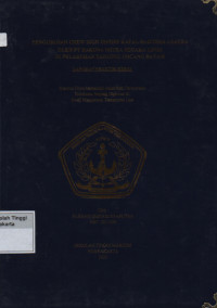 Laporan Praktik Kerja Prodi D3 Manajemen Transportasi Laut : Pengurusan crew sign on/off kapal Bahtera Azalea oleh PT.Baruna Mitra Segara Lines di Pelabuhan Tanjung Uncang Batam