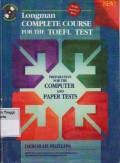 Longman Complete course for the toefl test Preparation for the computer and paper tests