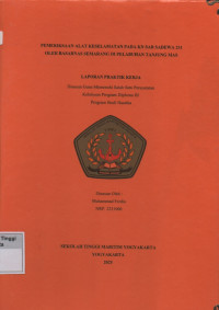 Laporan Praktik Kerja Prodi Studi Nautika : Pemeriksaan alat keselamatan pada KN SAR Sadewa 231 oleh Basarnas Semarang Di Pelabuhan Tanjung Mas