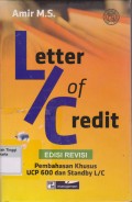 Letter of Credit Dengan Pembahasan Khusus Standby L/C Dalam Bisnis Ekspor Impor