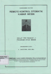 Rangkuman Materi Remote Kontrol Otomatik Kamar Mesin Diklat TPK Tingkat - I Program Studi Mesin