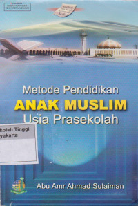 Metode Pendidikan Anak Muslim Usia Prasekolah