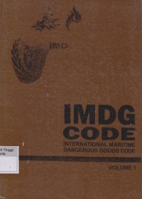 IMDG CODE : International Maritime Dangerous Goods Code Volume 1 Incorporating Amendment 34-08