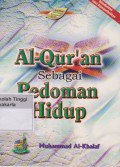 Al - Qur'an Sebagai Pedoman Hidup