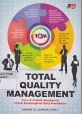Total Quality Management : Teori & Praktik Manajemen untuk mendongkrak mutu pendidikan