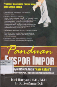 Panduan Ekspor Impor Saatnya Bisnis Anda ''Naik Kelas ''! Lakukan Ekspor Impor, Mudah dan Menguntungkan