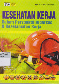 Kesehatan kerja dalam perspektif hiperkes &Keselamatan kerja