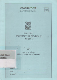 Matematika Teknik II Bagian I : Catatan Kuliah MA-2221