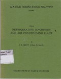 Marine Engineering Practice Volume I Part 4 Refrigerating Machinery and air Conditioning Plant