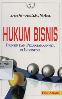 Hukum Bisnis Prinsip dan pelaksanaannya di indonesia