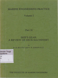 Marine Engineering Practice Volume 2 Part 16 Ship's Gear : A Review of Deck Machinery