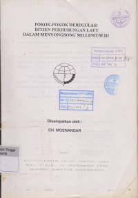 Pokok - Pokok Deregulasi Ditjen Perhubungan laut Dalam Menyongsong Millenium III