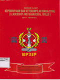 Bahan Ajar Kepemimpinan dan ketrampilan Manajerial ( Leadership and Managerial skills )