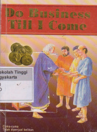 Do Business Till I Come