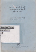 International Safety Management Code (ISM Code) : International Management Code for the Safe Operation of Ships and for Pollution Prevention