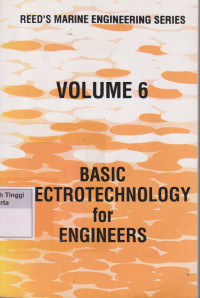 Reed's Marine Engineering series Basic Electrotechnology for engineers : Volume 6