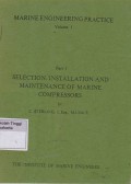 Selection, Installation and Maintenance of Marine Compressors Part 1