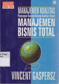 Manajemen kualitas penerapan konsep -konsep kualitas dalam manajemen bisnis total