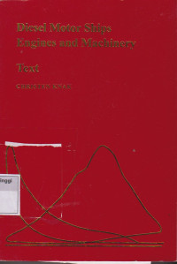 Diesel Motor Ships Engines and Machinery : Text