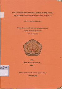 Laporan Proda D3 Studi Nautika : Evaluasi persiapan KM.Mutiara Sentosa III sebelum  tiba dan berangkat dari pelabuhan TG.Emas - Semarang