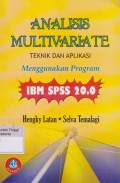 Analisis Multivariate Teknik dan Aplikasi menggunakan program IBM SPSS 20.0