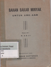 Bahan Bakar Minyak Untuk AMK - A & B