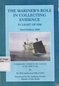 The Mariner's role in collecting evidence in light of ism