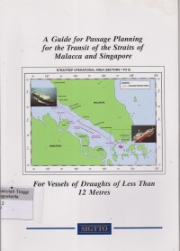 A guide for passage planning for the transit of the straits of malacca and singapore