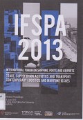 IFSPA 2013 : International forum on shipping, ports and airports Trade Supply chain activities and transports: Contemporary logistics and Maritime Issues