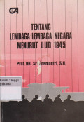 Tentang Lembaga - Lembaga Negara Menurut UUD 1945