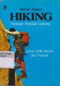 Hiking Panduan Mendaki Gunung Untuk Hobi,Kreasi Dan Prestasi