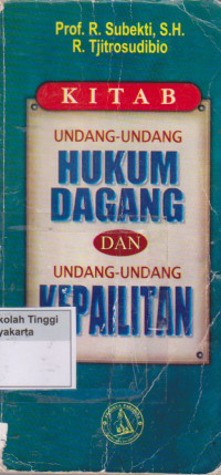 Kitab Undang - Undang Hukum Dagang dan Undang - Undang Kepailitan