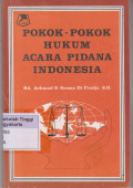 Pokok - pokok Hukum Acara Pidana Indonesia