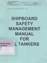 Shipboard Safety Management Manual For Oil Tankers