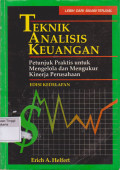 Teknik Analisis Keuangan : Petunjuk Praktis untuk Mengelola dan Mengukur Kinerja Perusahaan