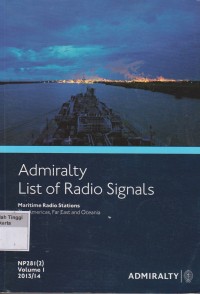 Admiralty List of radio signals Maritime Radio Stations NP 281 Volume 1 2013/14