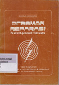 Pedoman Reparasi Pesawat-pesawat Transistor : Radio, Amplifier, Intercom, Tape Recorder, Pemancar