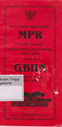 Ketetapan - Ketetapan MPR Republik Indonesia Hasil Sidang Umum MPR RI TAHUN 1999