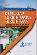 Ketel uap Turbin uap Turbin gas Penggerak Utama Kapal ATT IV & SMK Pelayaran