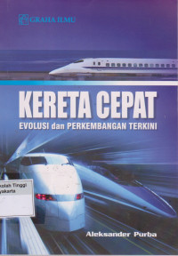 Kereta cepat evolusi dan perkembangan terkini
