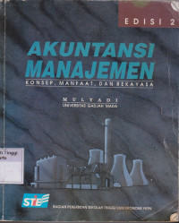Akuntansi Manajemen : Konsep,manfaat, dan rekayasa