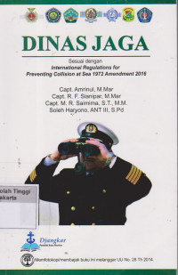 Dinas Jaga : Sesuai dengan International Regulations for Preventing Collision at Sea 1972 Amendment 2016