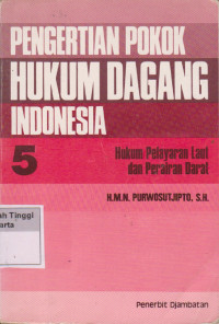 Pengertian Pokok Hukum Dagang Indonesia Hukum Pelayaran Laut dan perairan darat