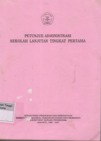 Petunjuk Administrasi Sekolah Lanjutan Tingkat pertama