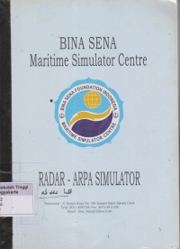 Bina Sena Maritime Simulator centre Radar - Arpa Simulator